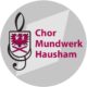 Chor Mundwerk Hausham